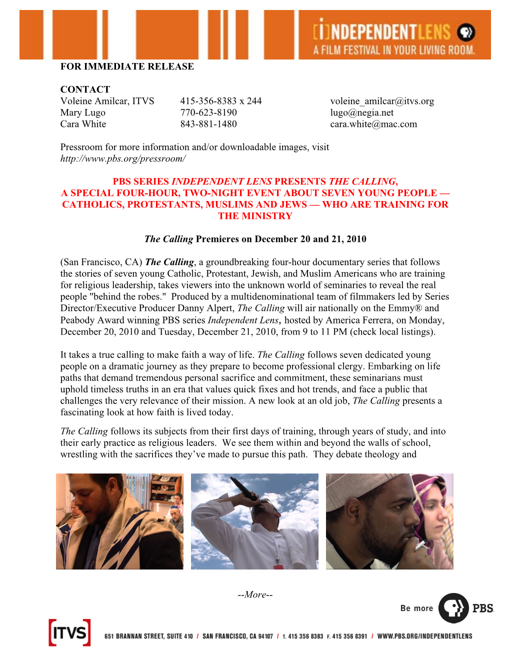 FOR IMMEDIATE RELEASE CONTACT Voleine Amilcar, ITVS