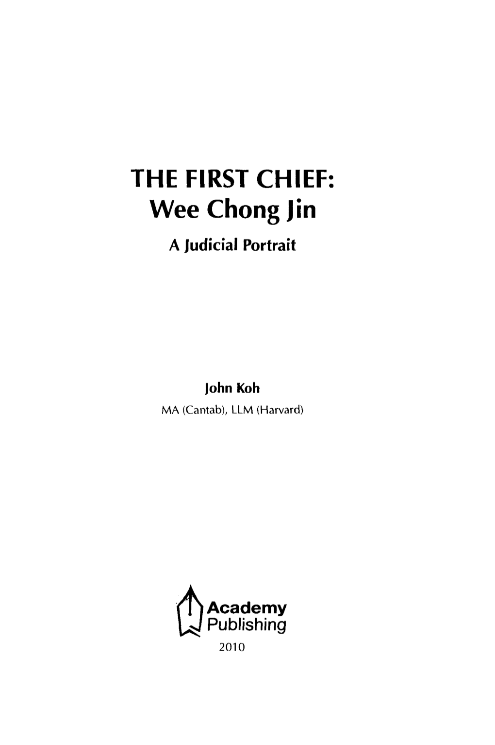 Wee Chong Jin a Judicial Portrait