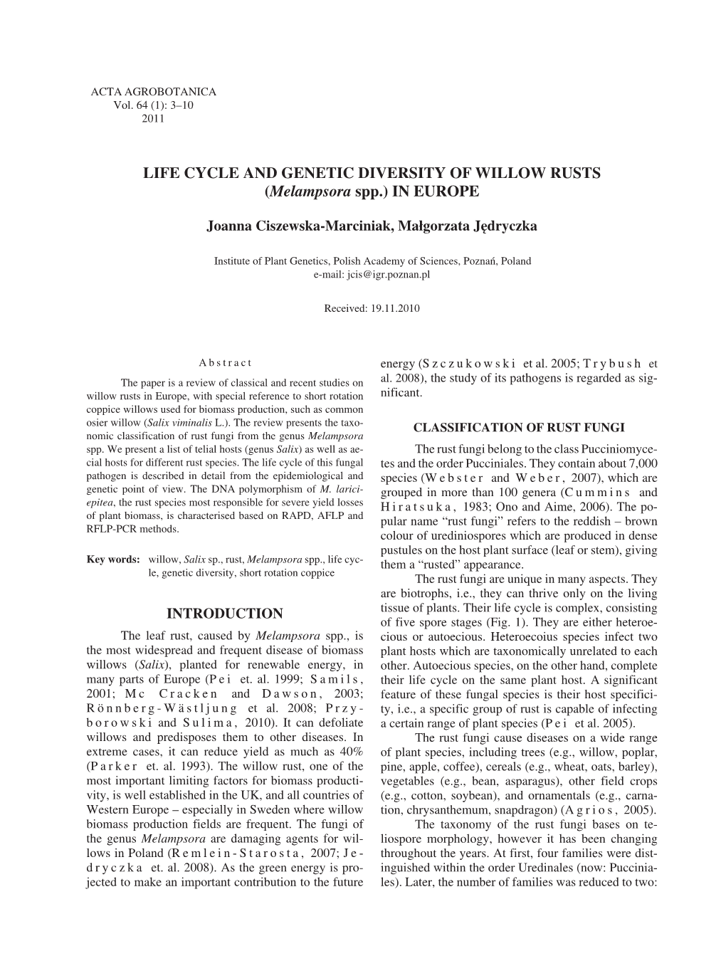 LIFE CYCLE and GENETIC DIVERSITY of WILLOW RUSTS (Melampsora Spp.) in EUROPE