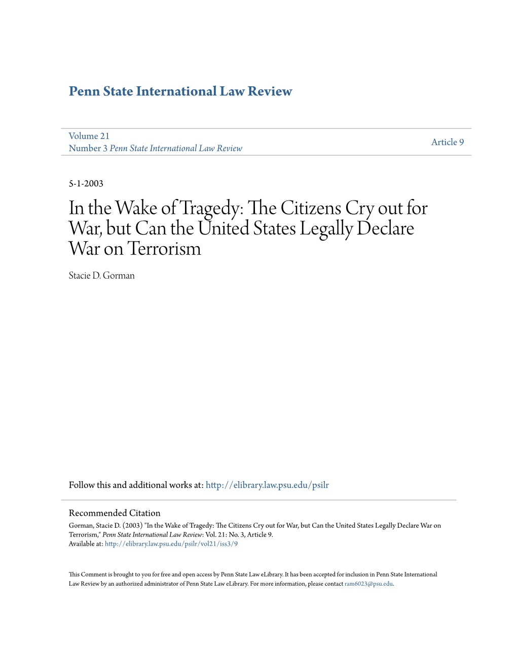 In the Wake of Tragedy: the Citizens Cry out for War, but Can the United States Legally Declare War on Terrorism?