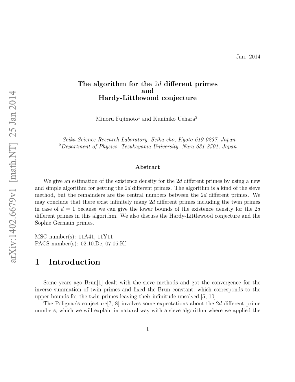 The Algorithm for the $2 D $ Different Primes and Hardy-Littlewood