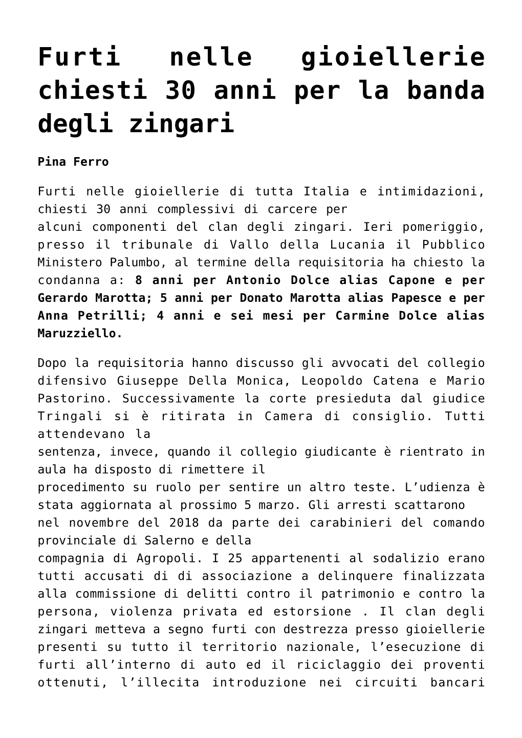 Furti Nelle Gioiellerie Chiesti 30 Anni Per La Banda Degli Zingari,La