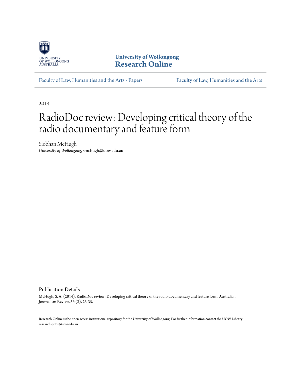 Developing Critical Theory of the Radio Documentary and Feature Form Siobhan Mchugh University of Wollongong, Smchugh@Uow.Edu.Au