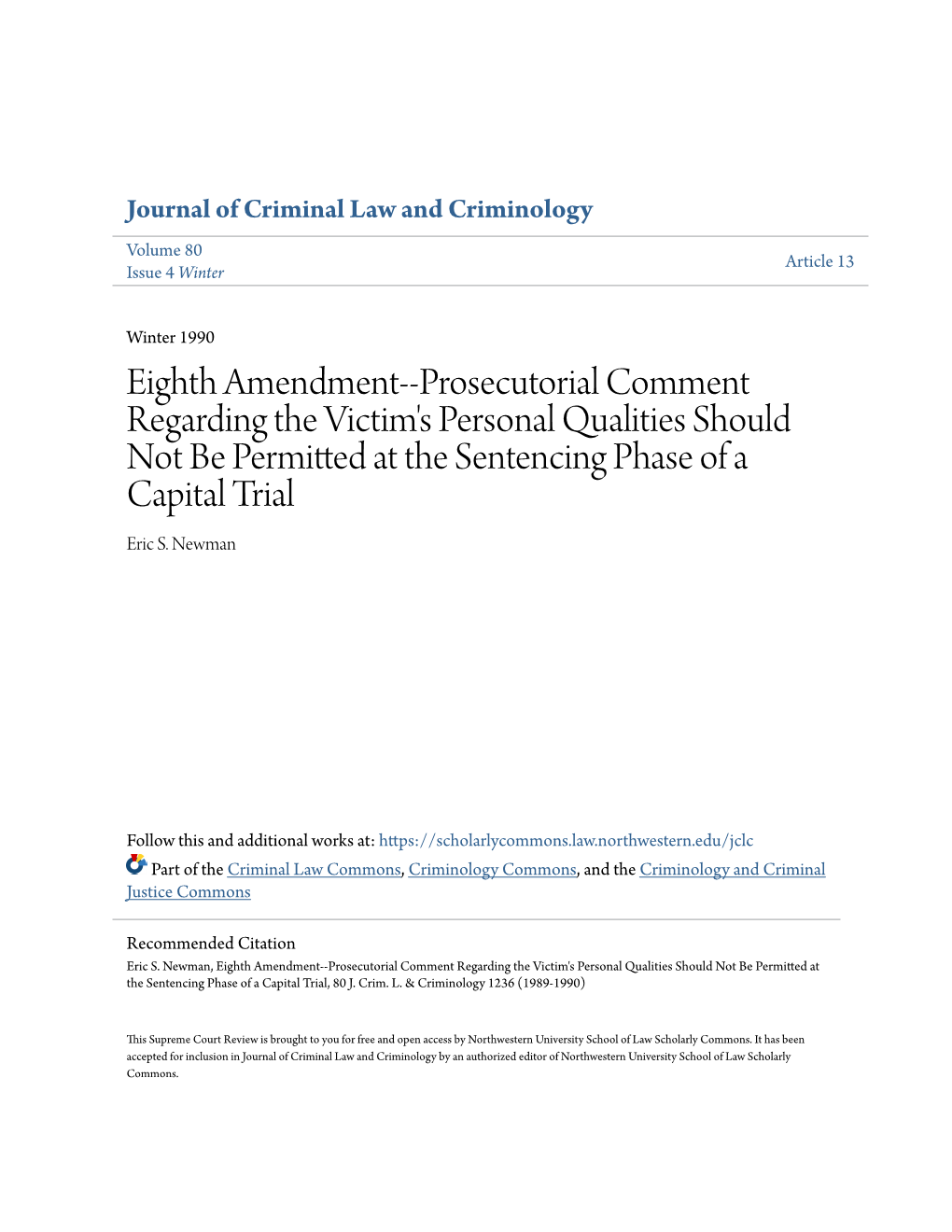 Eighth Amendment--Prosecutorial Comment Regarding the Victim's Personal Qualities Should Not Be Permitted at the Sentencing Phase of a Capital Trial Eric S