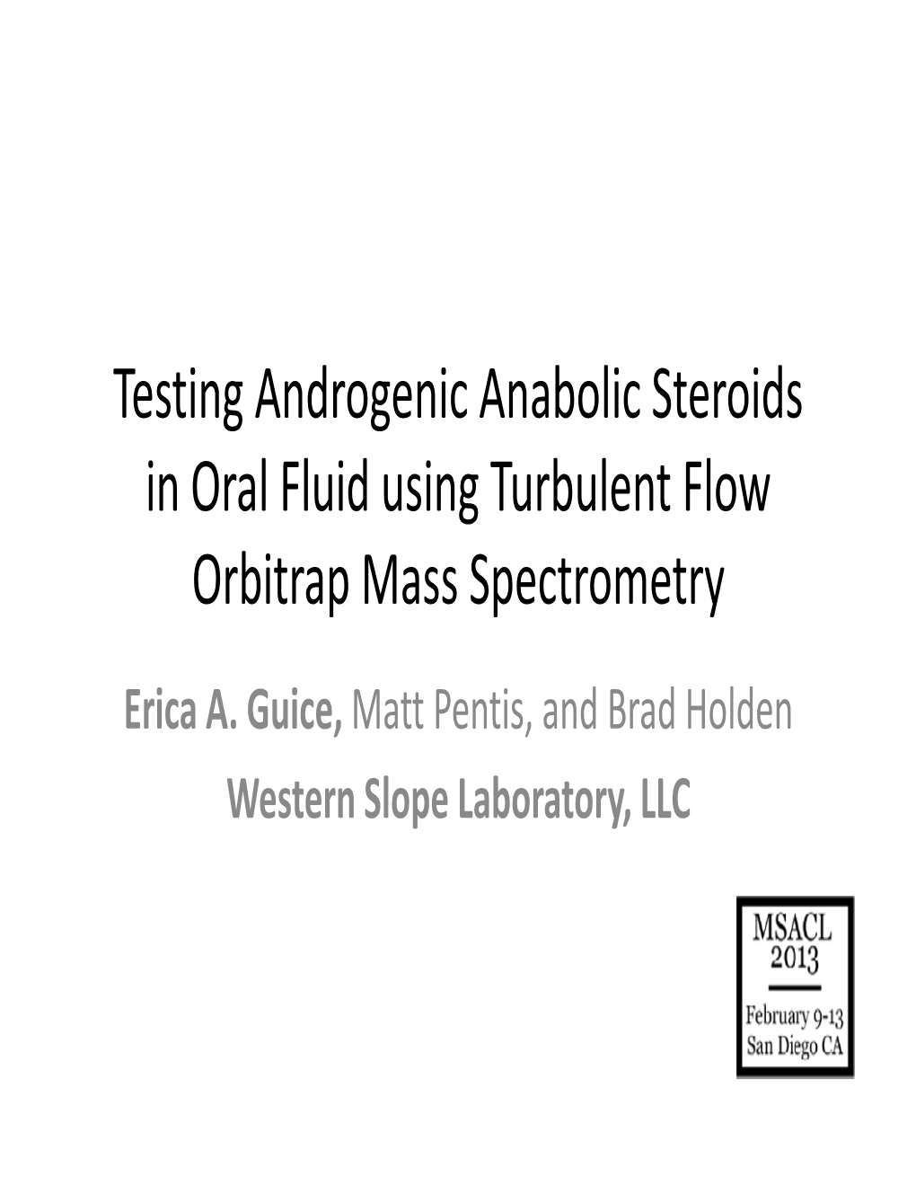 MSACL 2013 Oral Fluid Steroids