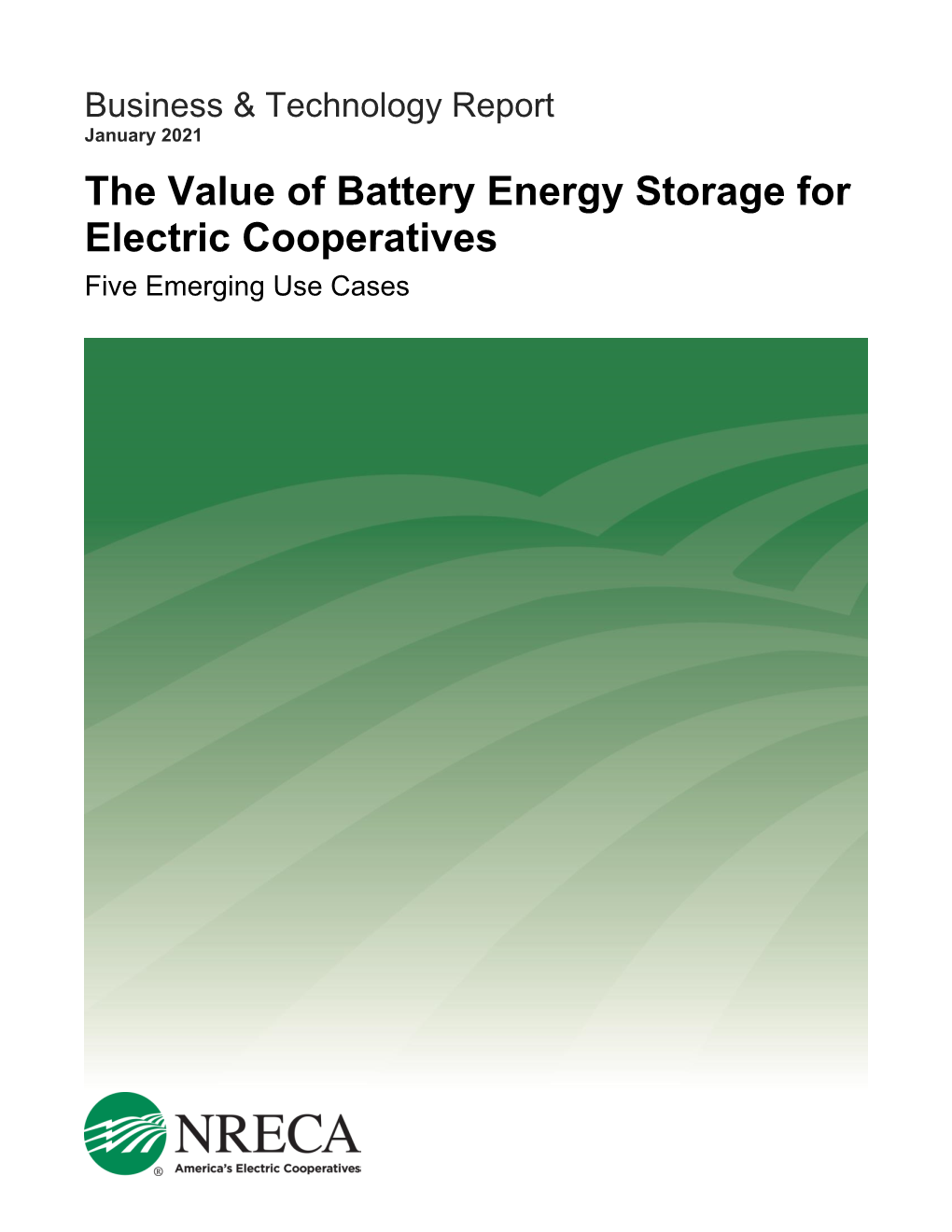 The Value of Battery Energy Storage for Electric Cooperatives Five Emerging Use Cases