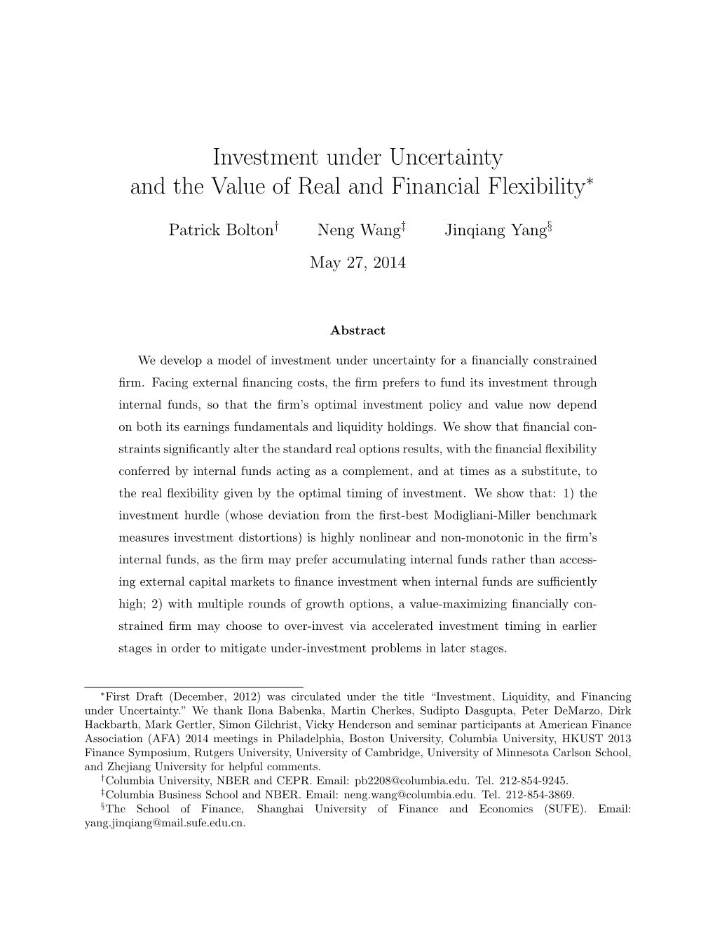 Investment Under Uncertainty and the Value of Real and Financial Flexibility∗