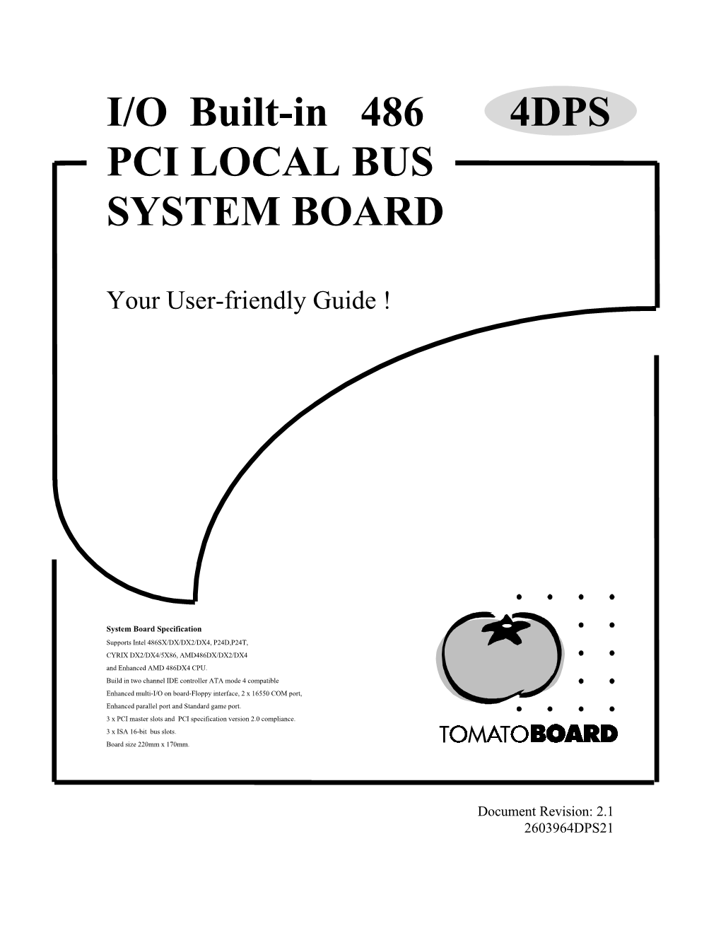 I/O Built-In 486 4DPS PCI LOCAL BUS SYSTEM BOARD