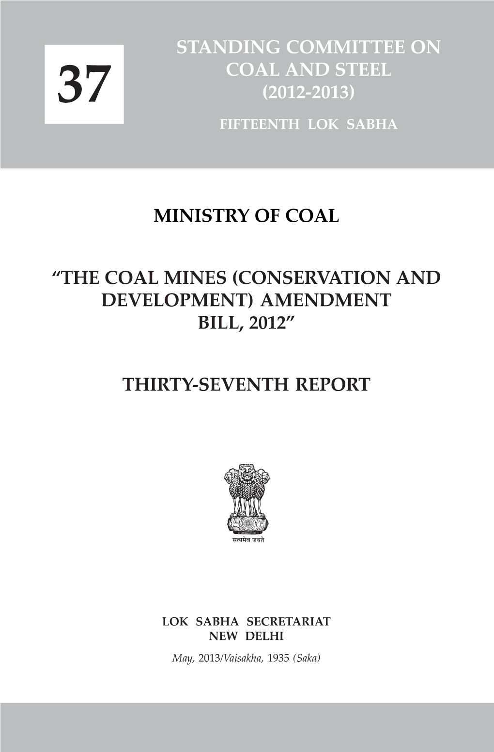 Standing Committee on Coal and Steel 37 (2012-2013) Fifteenth Lok Sabha