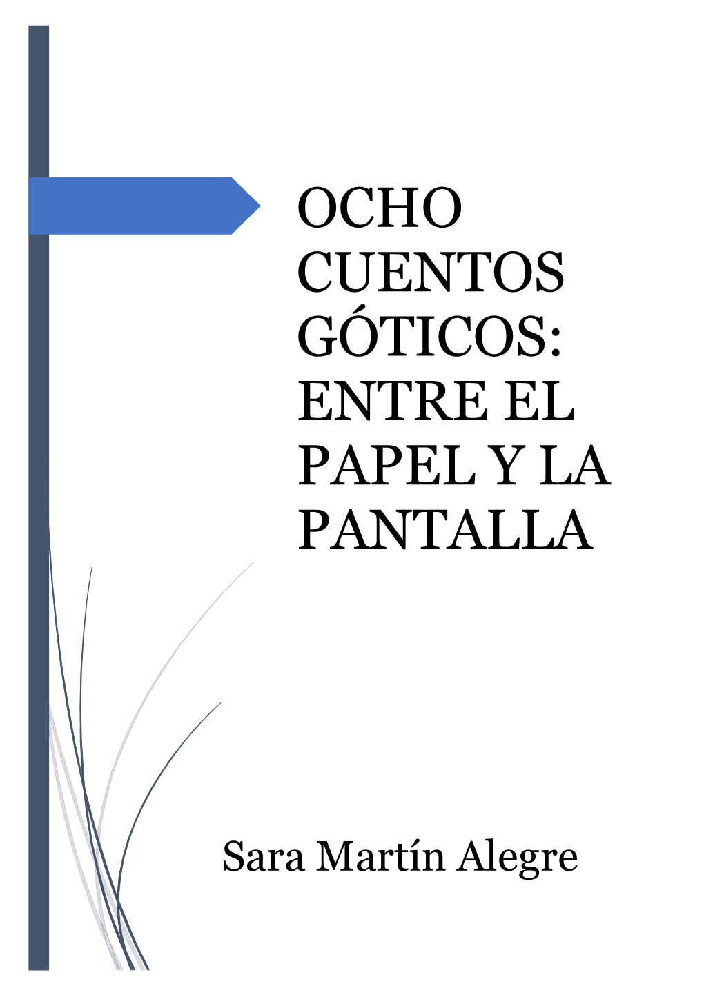 Ocho Cuentos Góticos: Entre El Papel Y La Pantalla