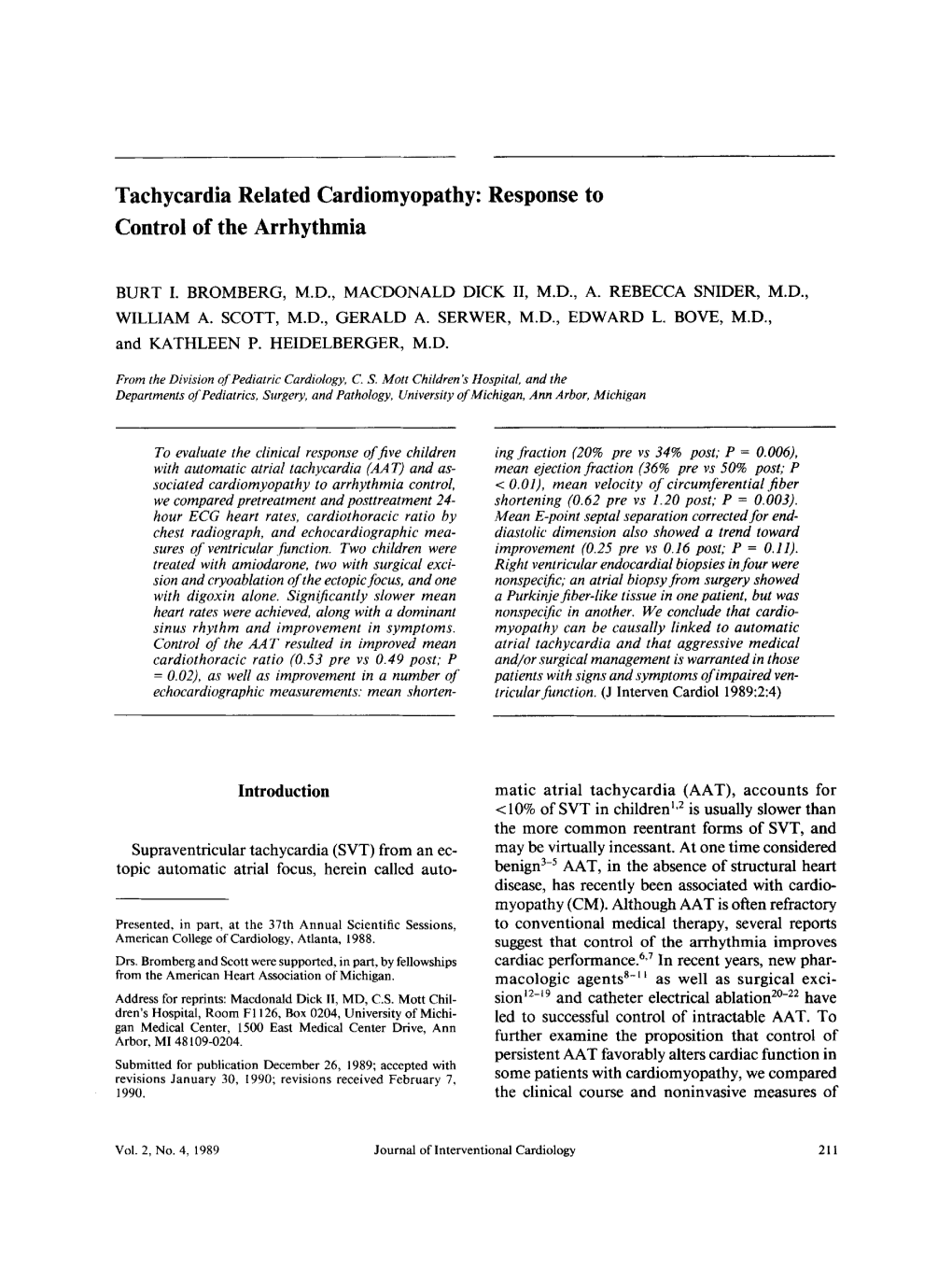 Tachycardia Related Cardiomyopathy: Response to Control of the Arrhythmia