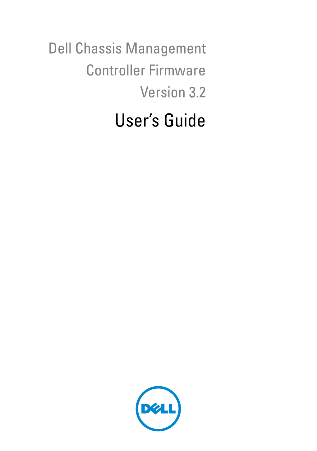 Dell Chassis Management Controller Version 3.2 User's Guide