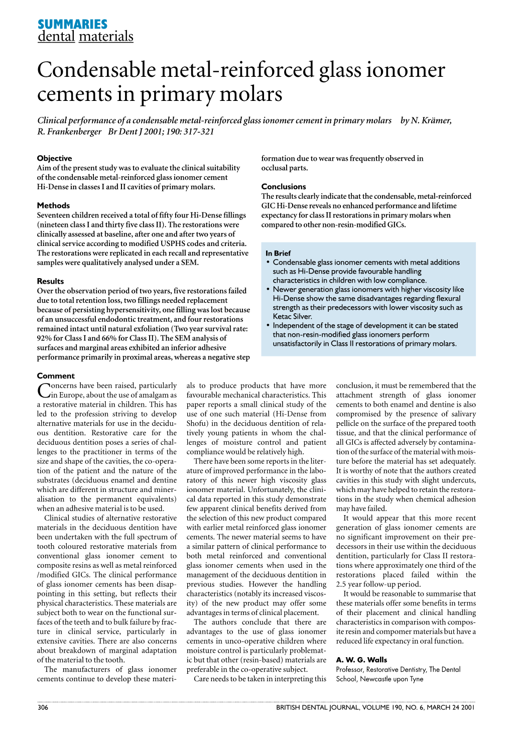 Condensable Metal-Reinforced Glass Ionomer Cements in Primary Molars