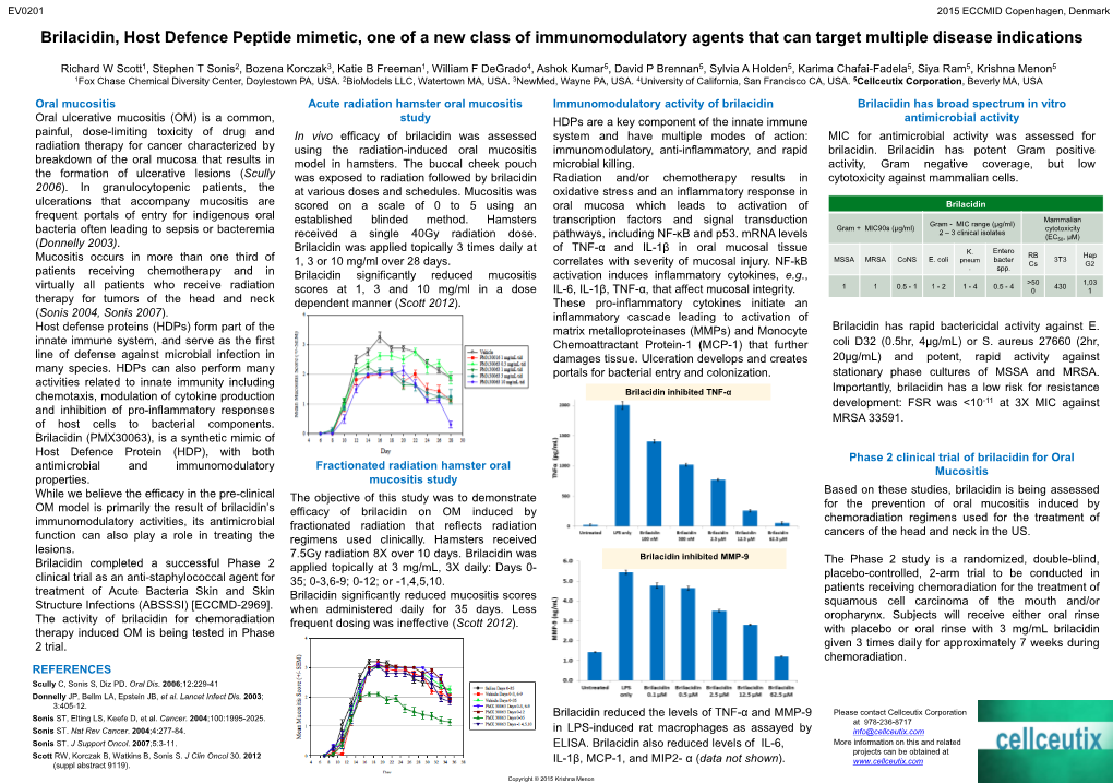 Brilacidin, Host Defence Peptide Mimetic, One of a New Class of Immunomodulatory Agents That Can Target Multiple Disease Indications