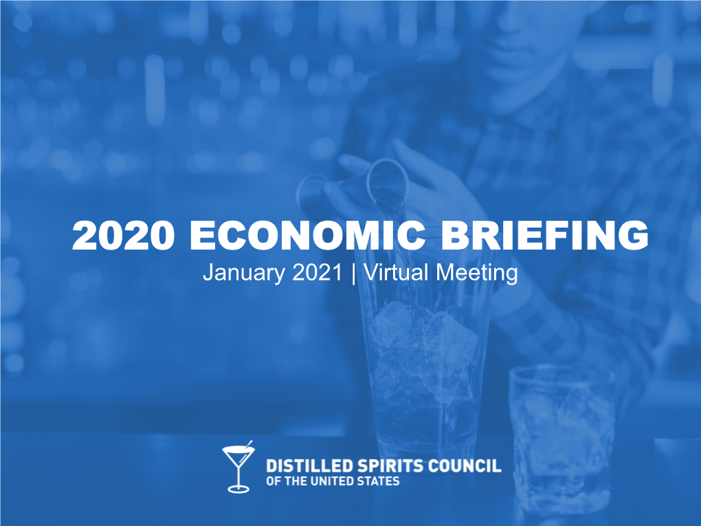 2020 ECONOMIC BRIEFING January 2021 | Virtual Meeting Presenters