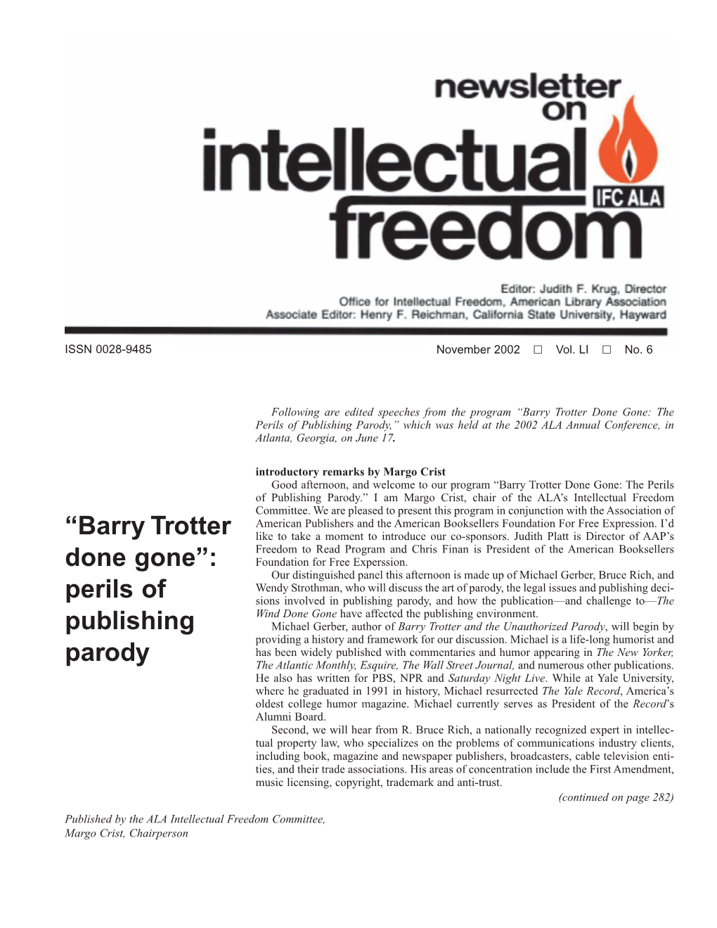 Barry Trotter Done Gone: the Perils of Publishing Parody,” Which Was Held at the 2002 ALA Annual Conference, in Atlanta, Georgia, on June 17