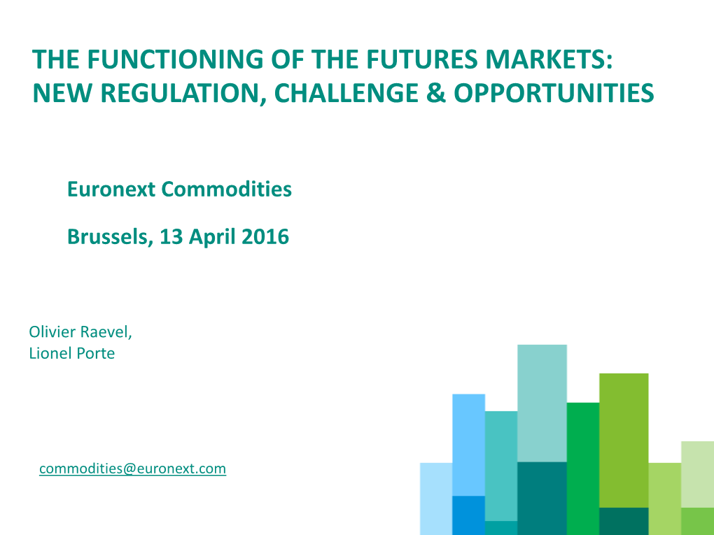 Euronext Commodities Brussels, 13 April 2016