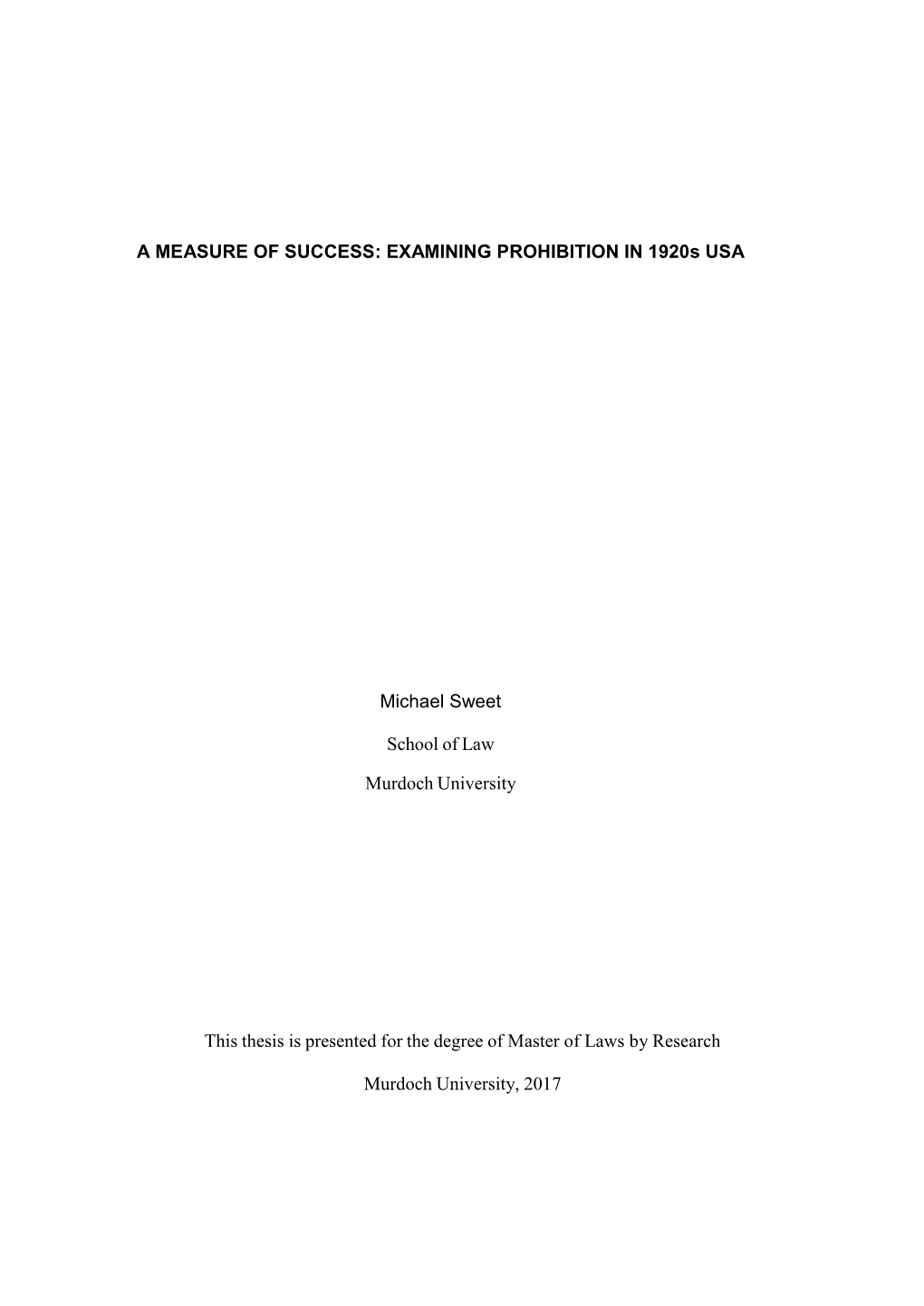 EXAMINING PROHIBITION in 1920S USA Michael Sweet School of Law