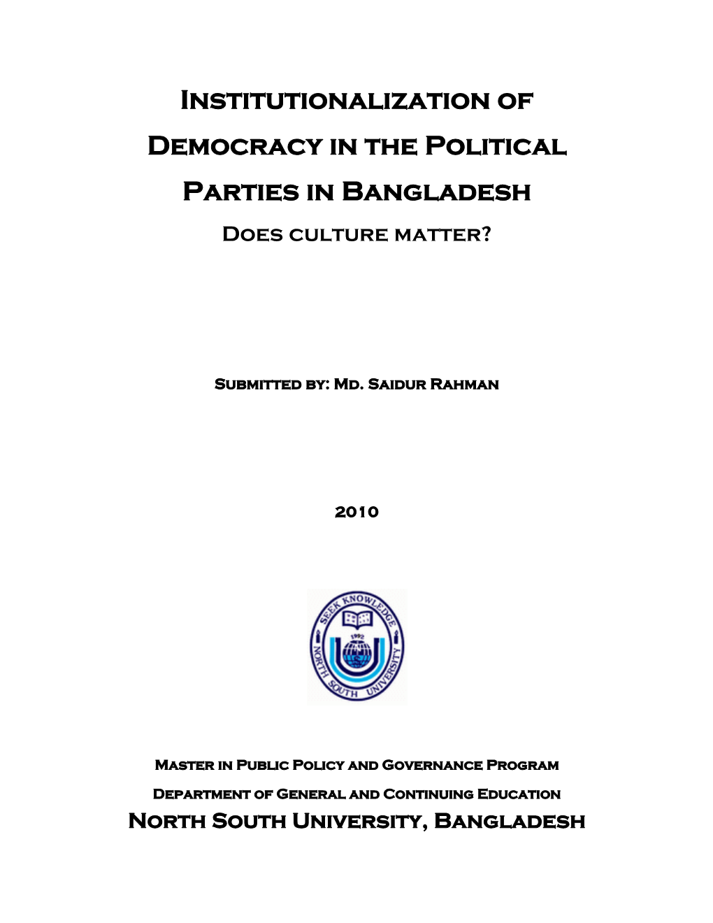 Institutionalization of Democracy in the Political Parties in Bangladesh Does Culture Matter?