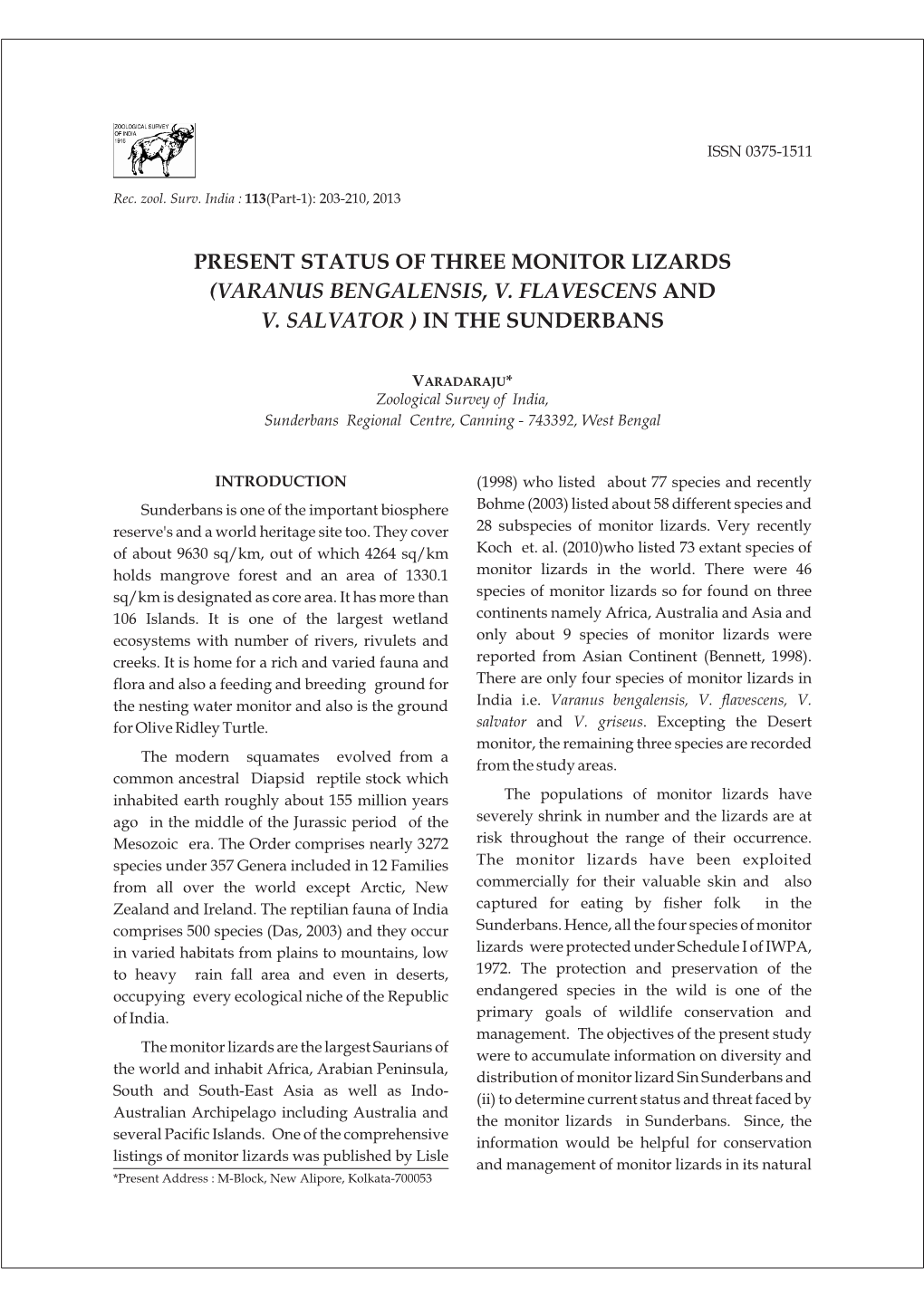 Present Status of Three Monitor Lizards (Varanus Bengalensis, V. Flavescens and V