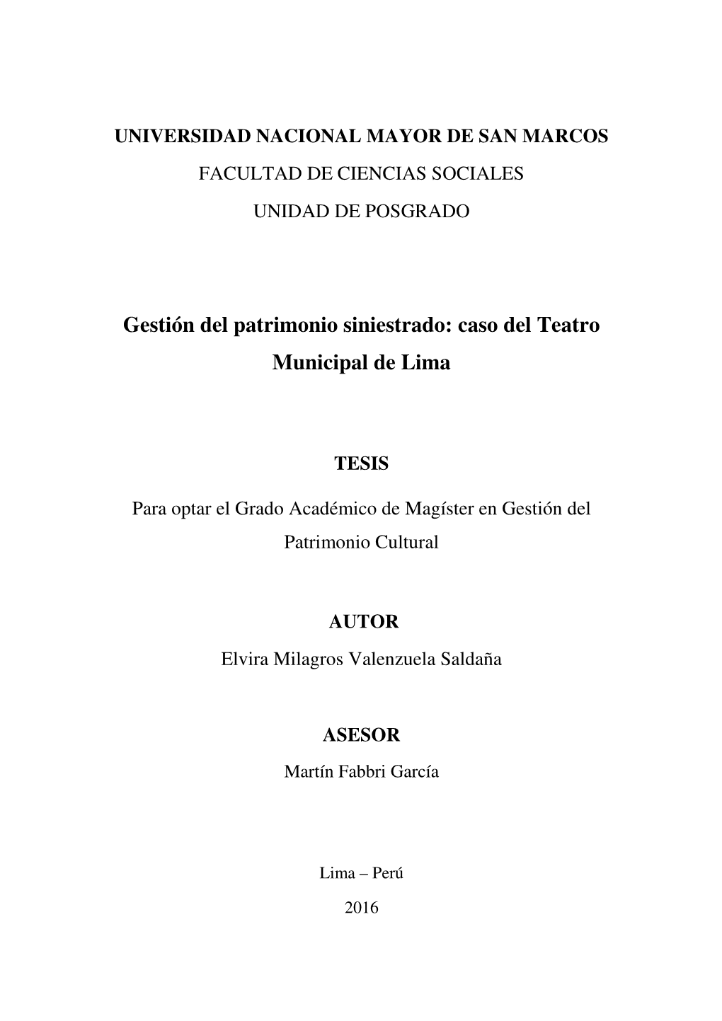 Gestión Del Patrimonio Siniestrado: Caso Del Teatro Municipal De Lima