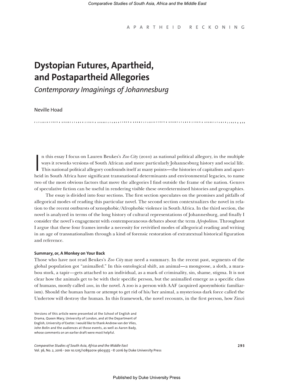 Dystopian Futures, Apartheid, and Postapartheid Allegories Contemporary Imaginings of Johannesburg