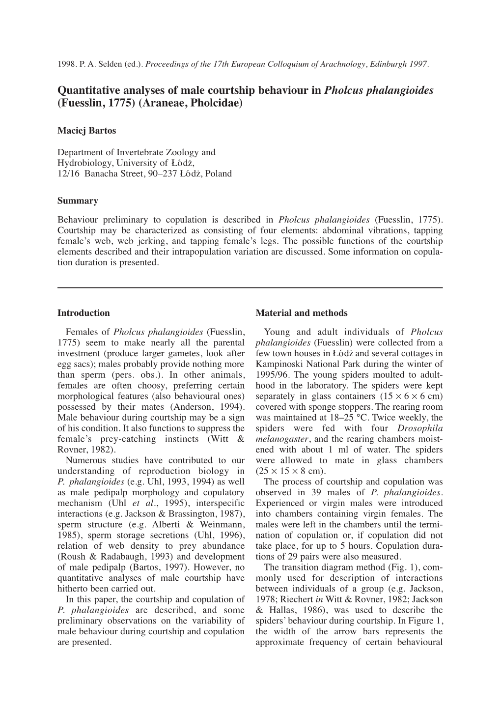 Quantitative Analyses of Male Courtship Behaviour in Pholcus Phalangioides (Fuesslin, 1775) (Araneae, Pholcidae)