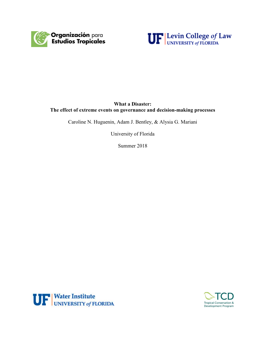 What a Disaster: the Effect of Extreme Events on Governance and Decision-Making Processes