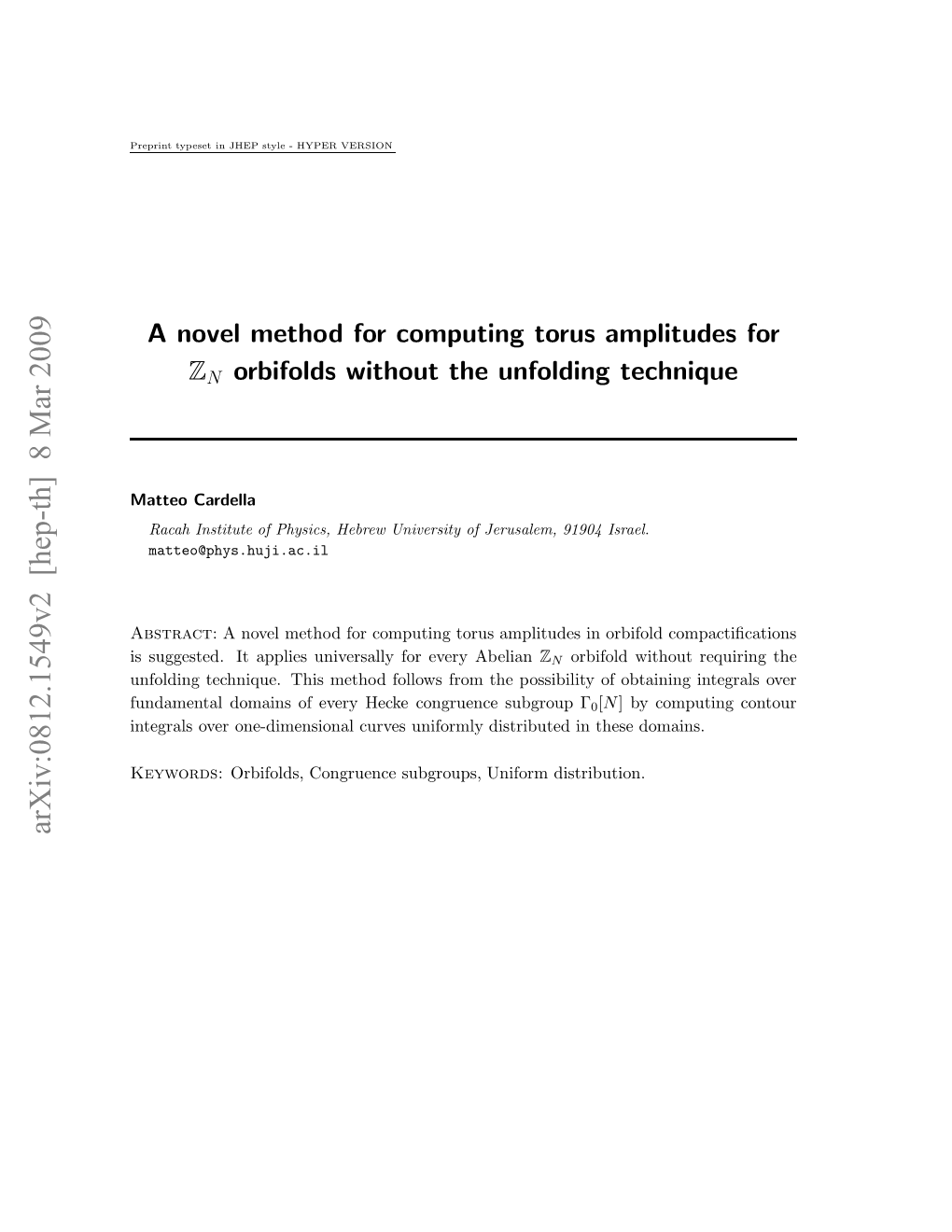 A Novel Method for Computing Torus Amplitudes for $\Mathbb {Z} {N