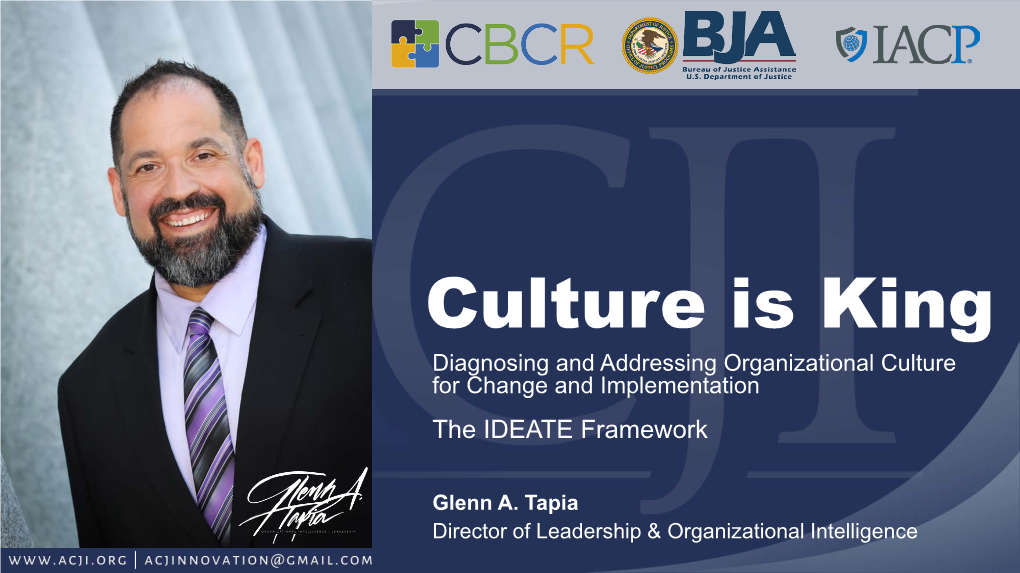 Culture Is King Diagnosing and Addressing Organizational Culture for Change and Implementation the IDEATE Framework