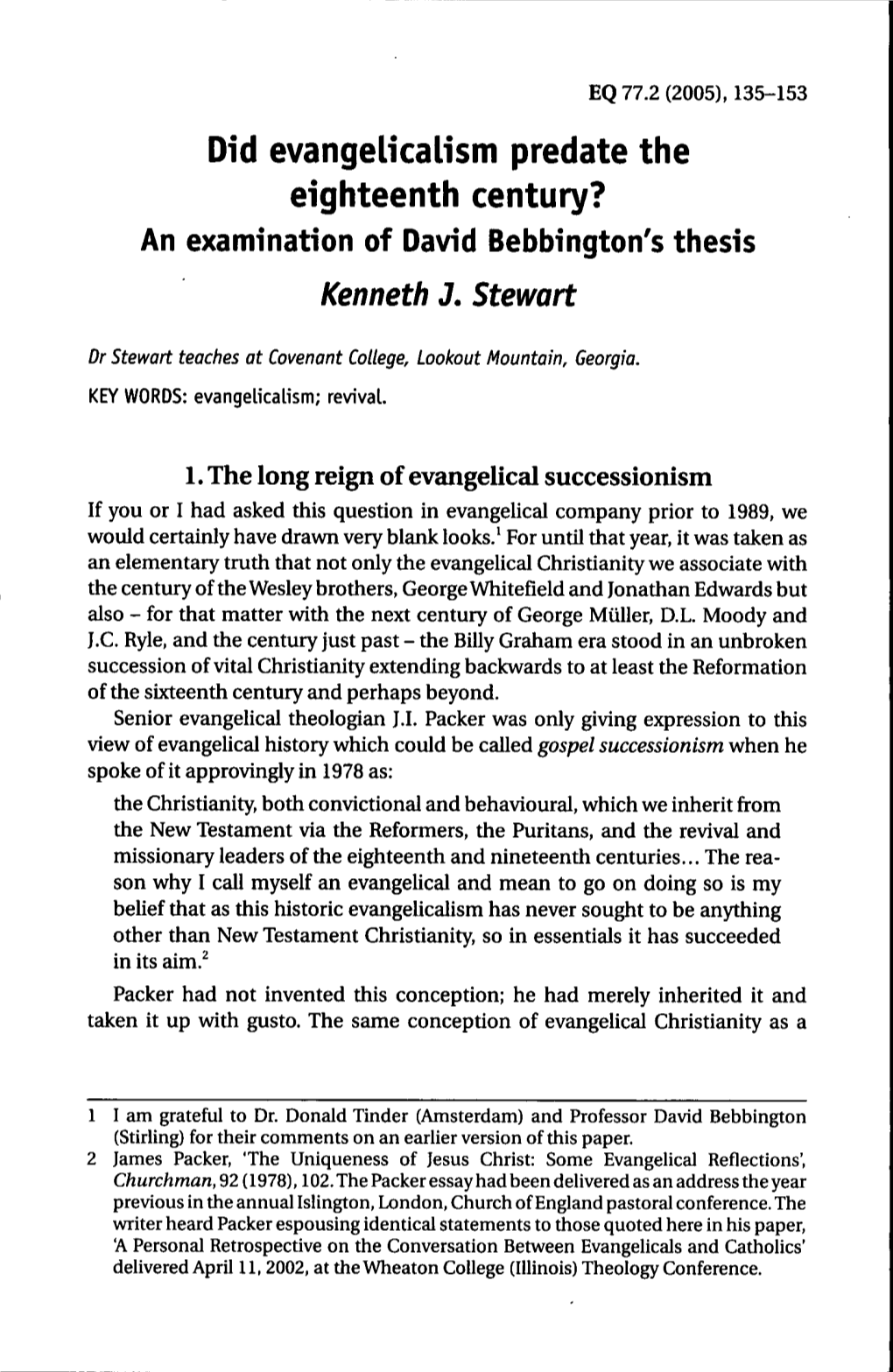 Did Evangelicalism Predate the Eighteenth Century? an Examination of David Bebbington's Thesis Kenneth J