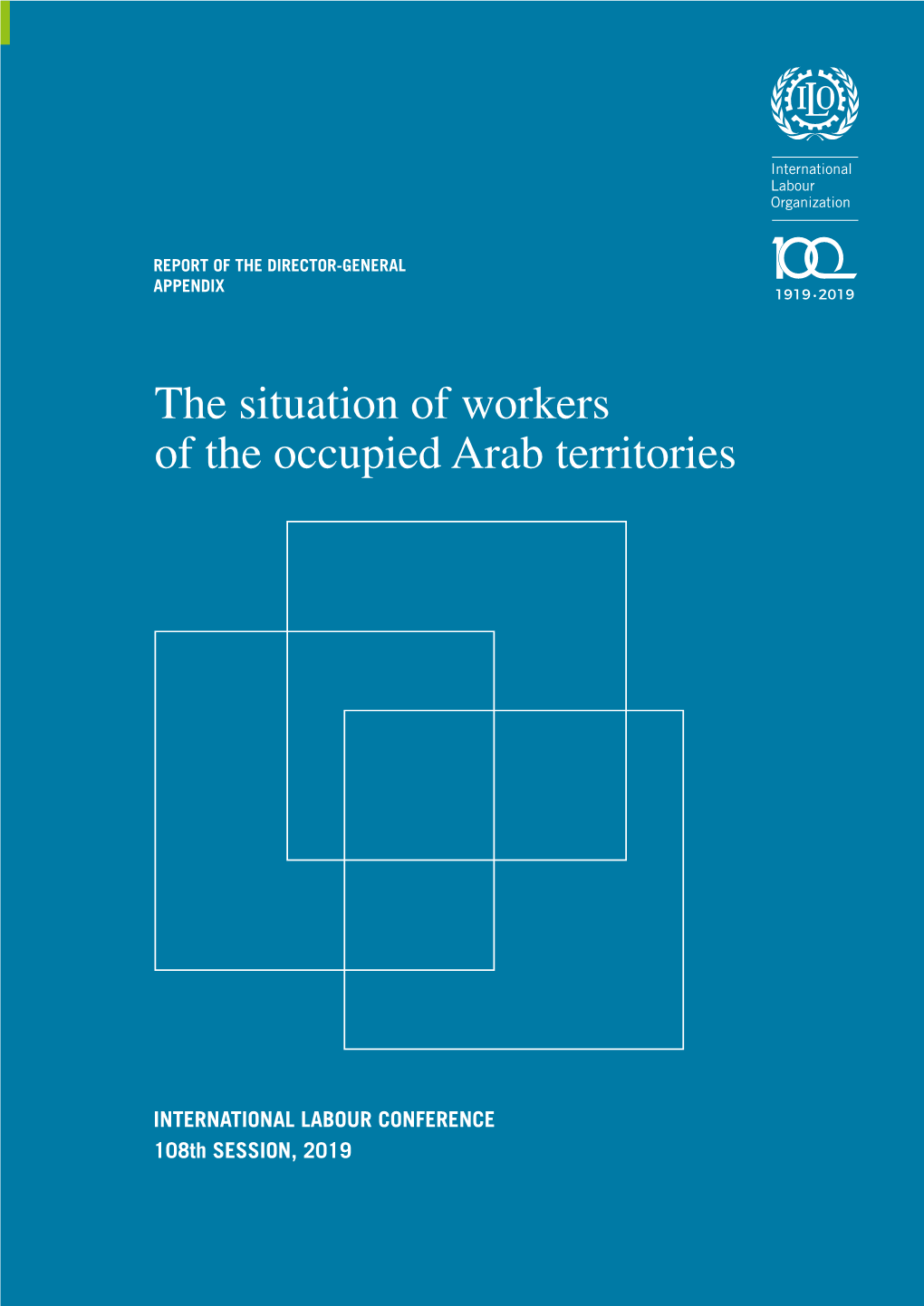 The Situation of Workers of the Occupied Arab Territories