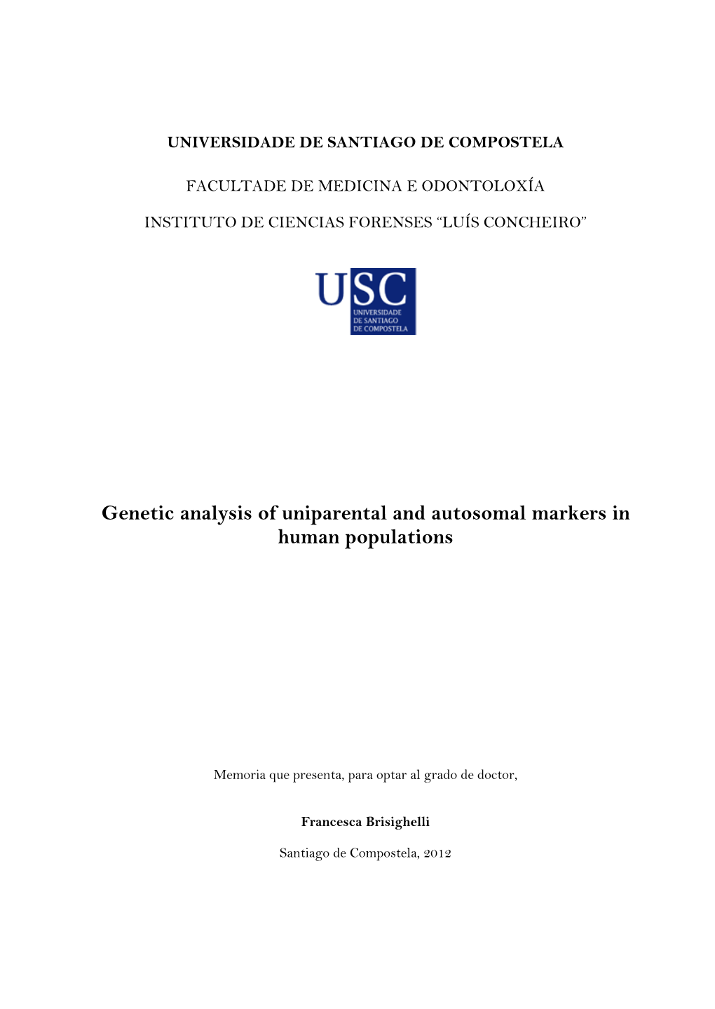 Genetic Analysis of Uniparental and Autosomal Markers in Human Populations