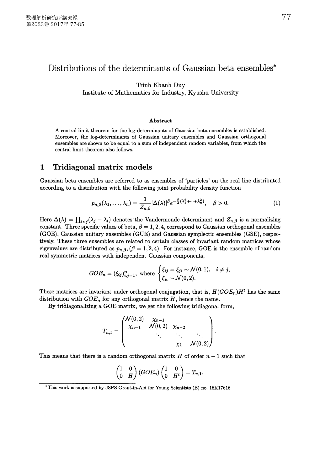 Distributions of the Determinants of Gaussian Beta Ensembles*