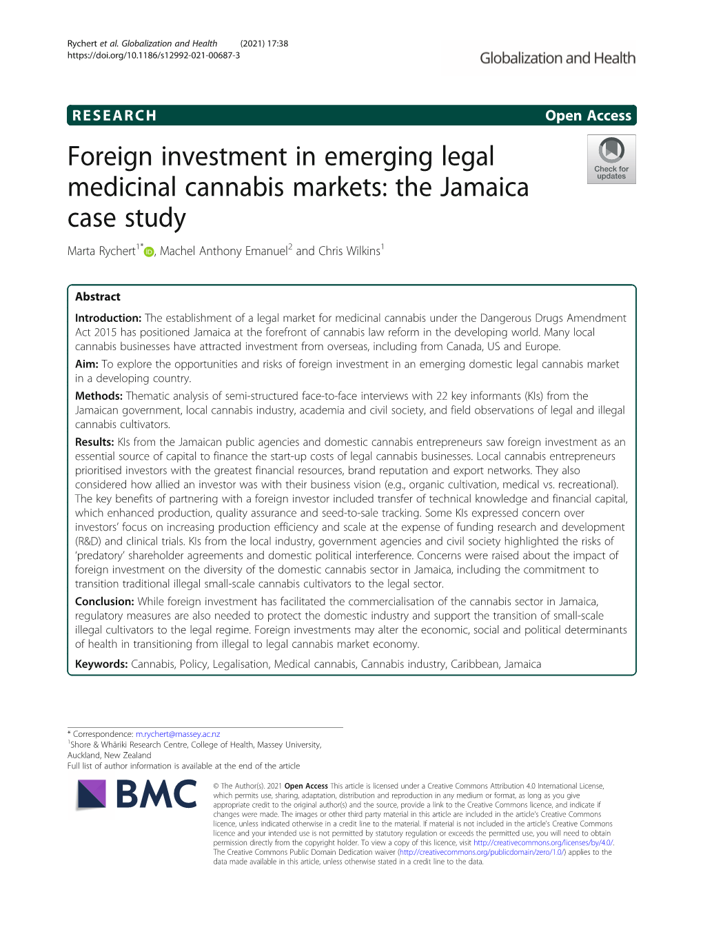 Foreign Investment in Emerging Legal Medicinal Cannabis Markets: the Jamaica Case Study Marta Rychert1* , Machel Anthony Emanuel2 and Chris Wilkins1