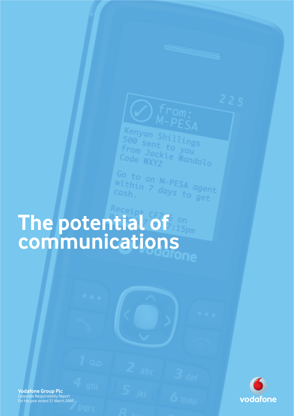 The Potential of Communications