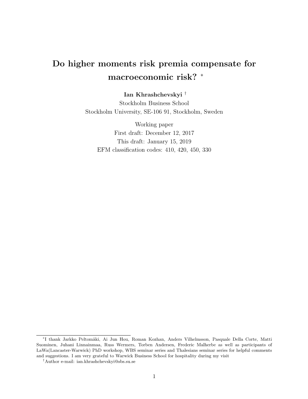 Do Higher Moments Risk Premia Compensate for Macroeconomic Risk? ∗