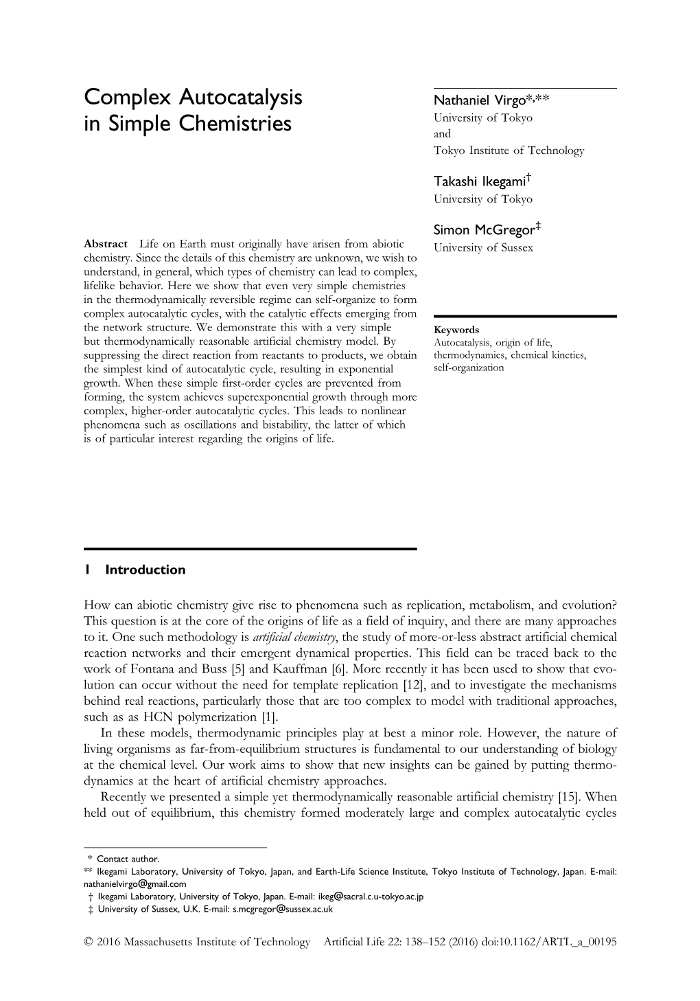 Complex Autocatalysis in Simple Chemistries