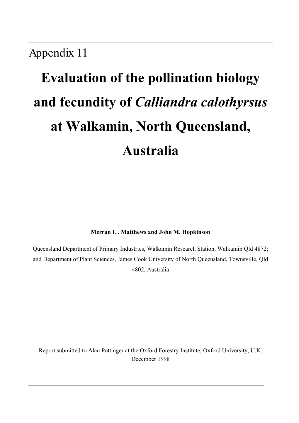Evaluation of the Pollination Biology and Fecundity of Calliandra Calothyrsus at Walkamin, North Queensland, Australia