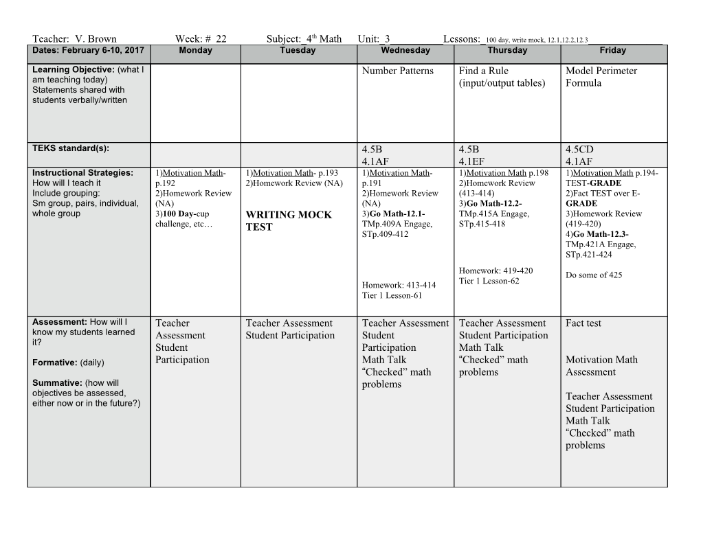 Teacher: V. Brown Week: # 22 Subject: 4Th Math Unit: 3______Lessons: 100 Day, Write Mock