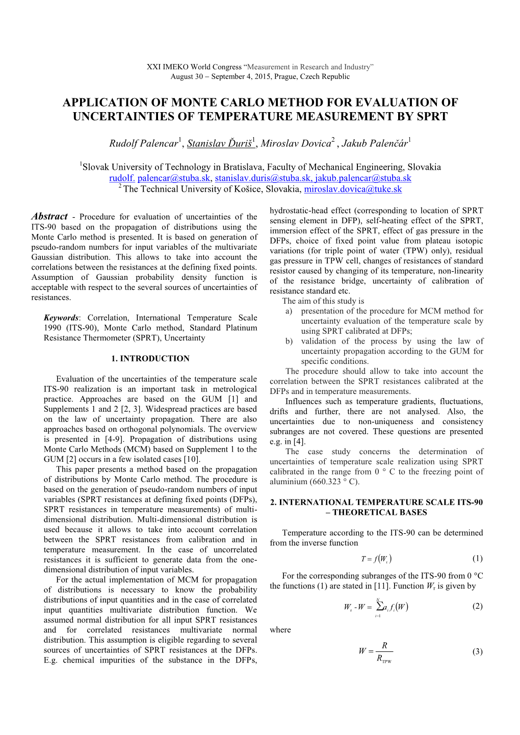 Application of Monte Carlo Method for Evaluation of Uncertainties of Temperature Measurement by Sprt