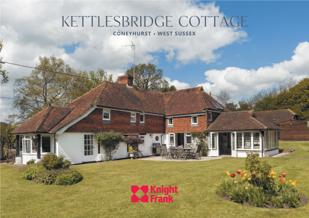 Kettlesbridge Cottage Coneyhurst • West Sussex