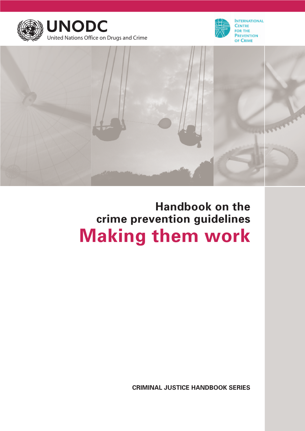 Handbook on the Crime Prevention Guidelines Making Them Work