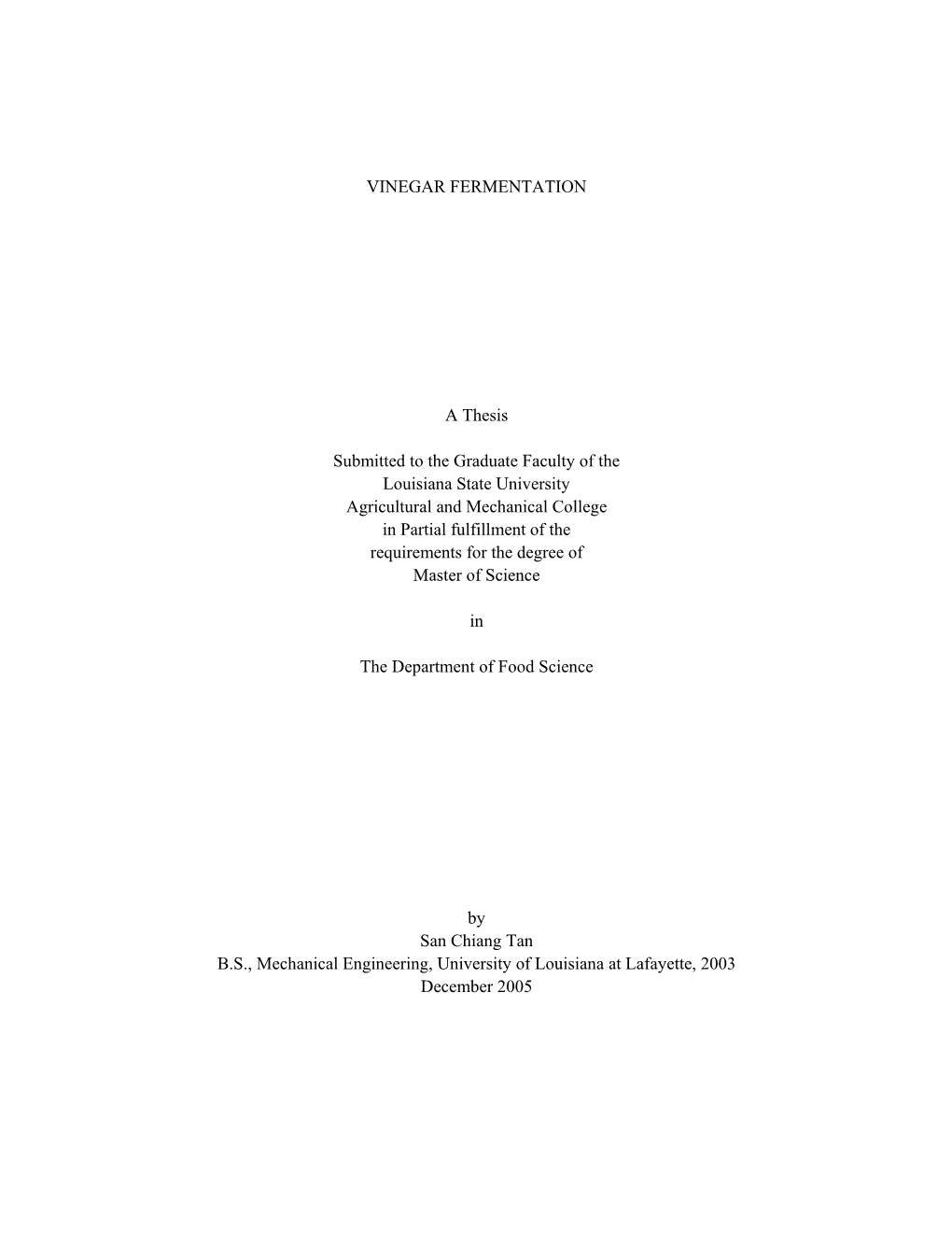 VINEGAR FERMENTATION a Thesis Submitted to the Graduate Faculty