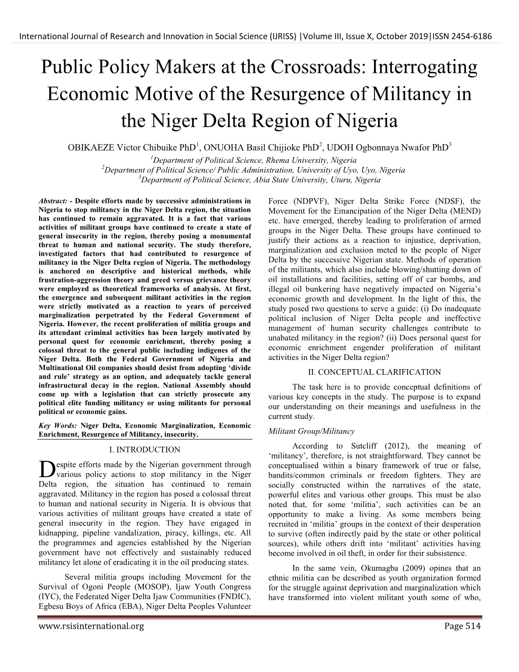 Public Policy Makers at the Crossroads: Interrogating Economic Motive of the Resurgence of Militancy in the Niger Delta Region of Nigeria