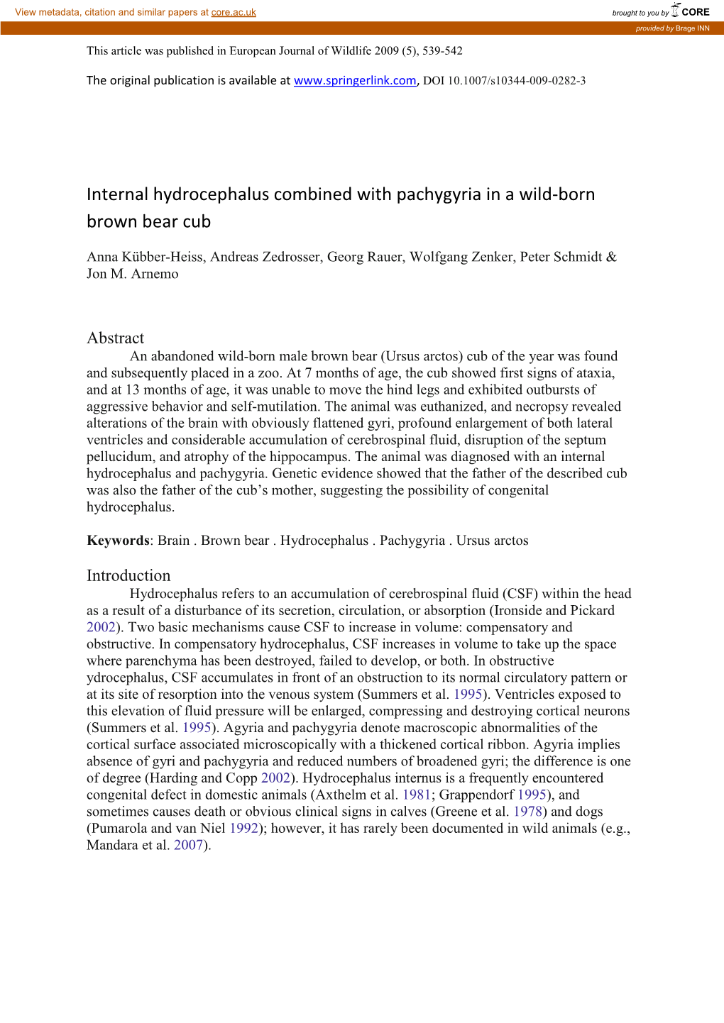 Internal Hydrocephalus Combined with Pachygyria in a Wild-Born Brown Bear Cub