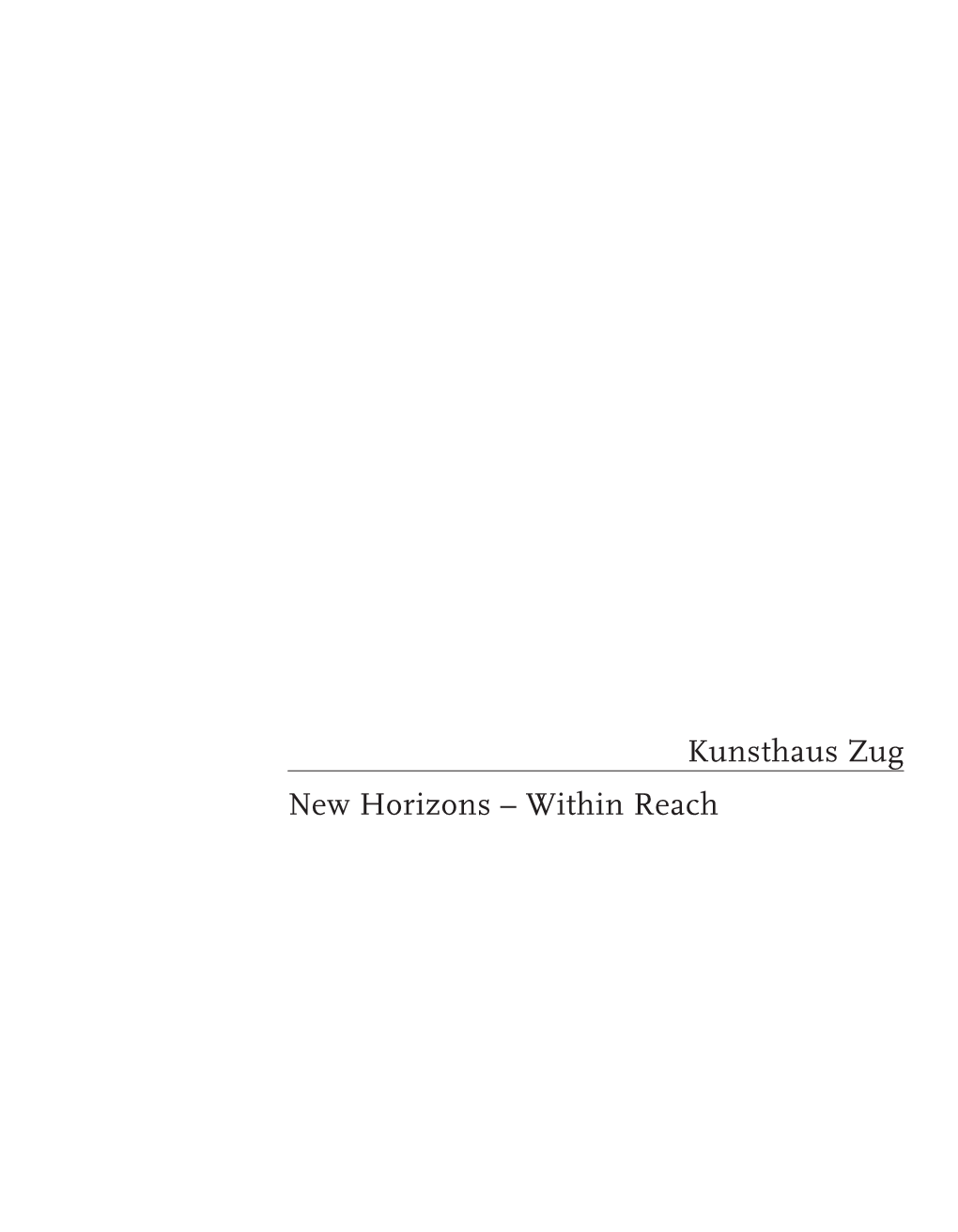 Brochure Kunsthaus Zug. English Version Without Pictures (PDF)