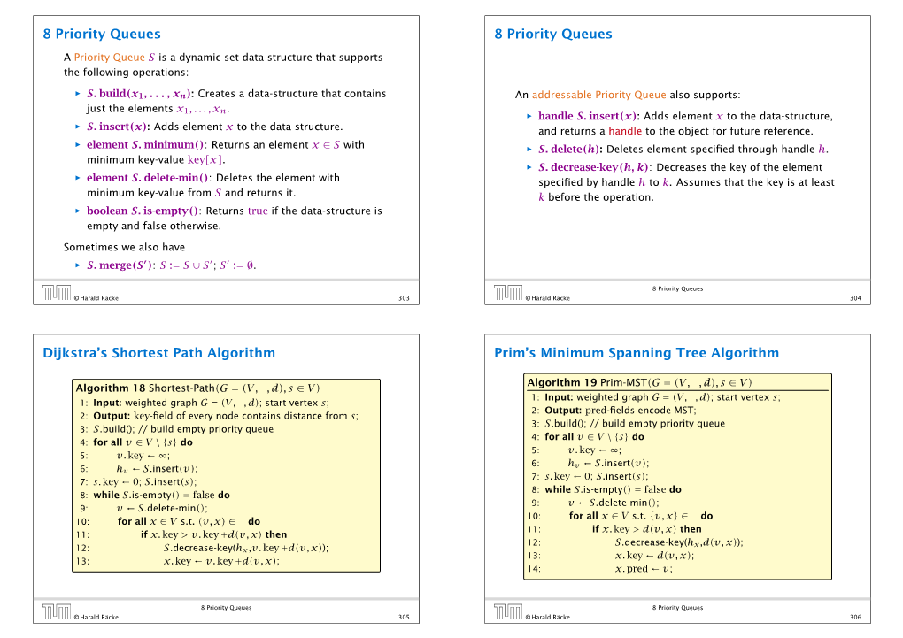 8 Priority Queues 8 Priority Queues Dijkstra's Shortest Path Algorithm