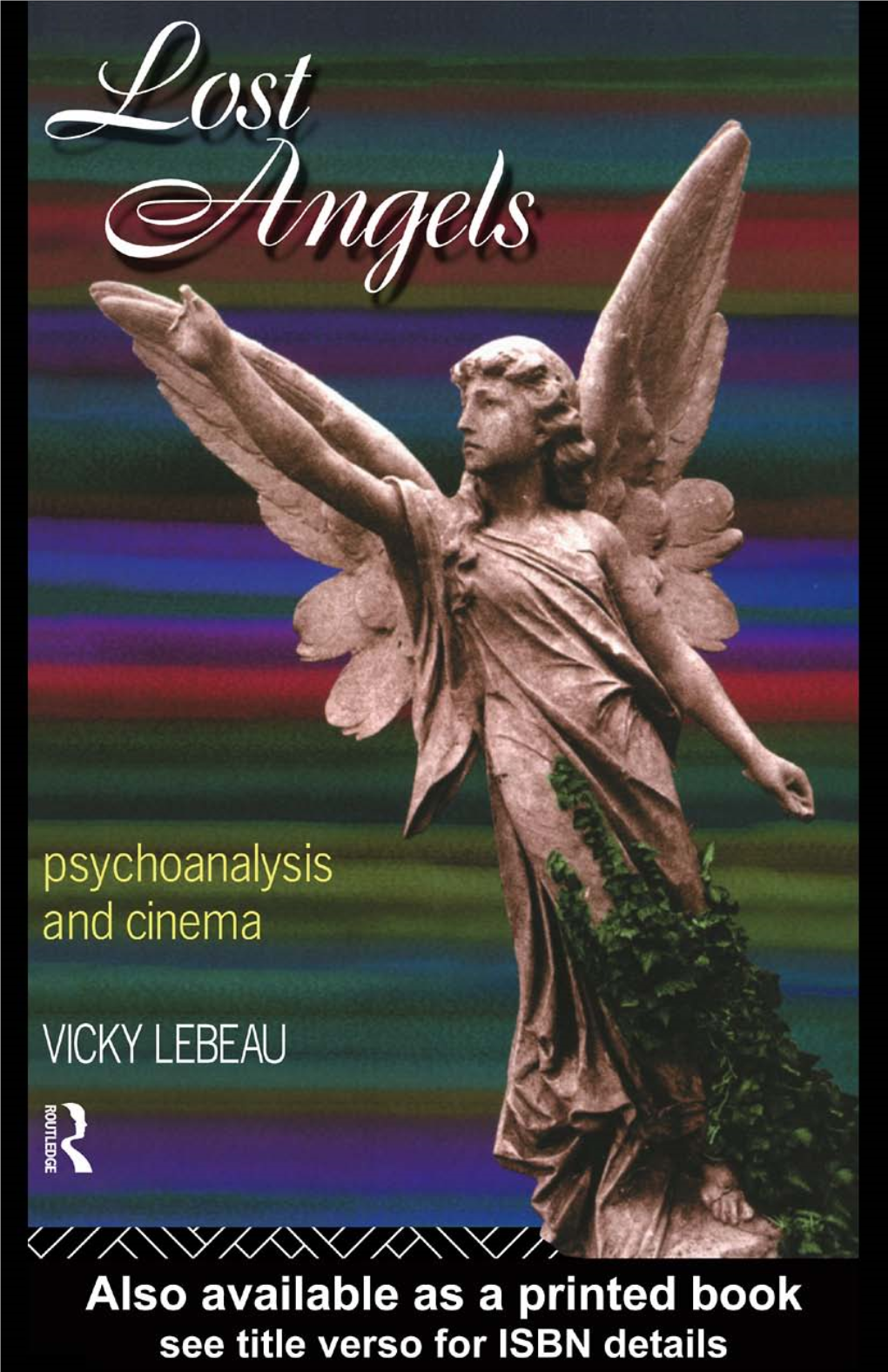 Lost Angels: Psychoanalysis and Cinema/Vicky Lebeau