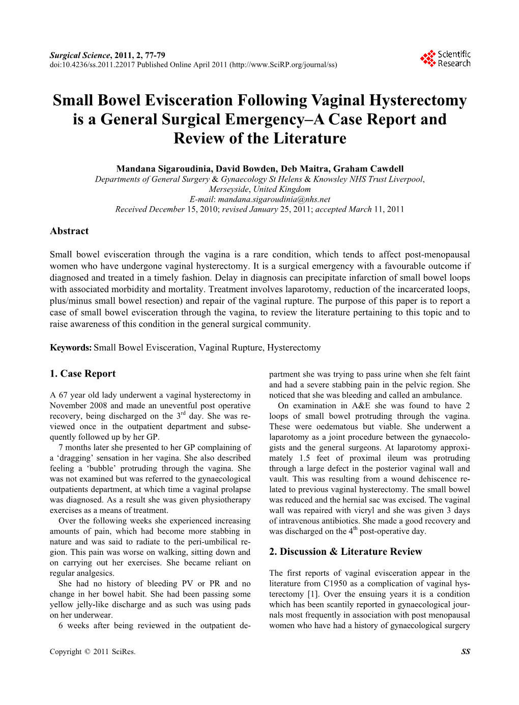 Small Bowel Evisceration Following Vaginal Hysterectomy Is a General Surgical Emergency–A Case Report and Review of the Literature